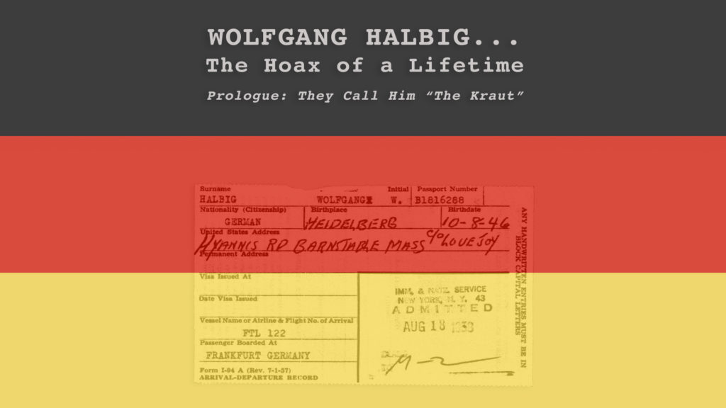 wolfgang halbig the hoax of a lifetime prologue they call him the kraut cover photo